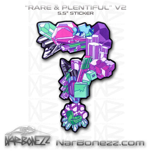 Rare and Plentiful V2 Sticker - NARBONEZZ